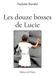 Les douze bosses de Lucie