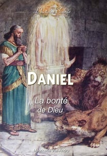 Daniel - la bonté de Dieu