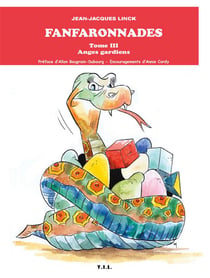Les fanfaronnades, tome 3, anges gardiens