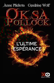 Oksa Pollock Tome 8 : L'ultime espérance