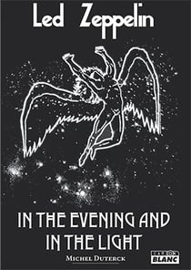 Led Zeppelin in the evening and in the light