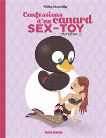 Confessions d'un canard sex-toy - integrale t.1 et t.2