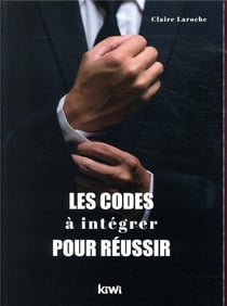 Les codes à intégrer pour réussir
