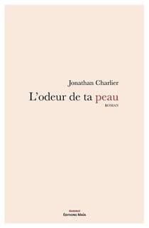 L'odeur de ta peau