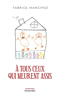 À tous ceux qui meurent assis