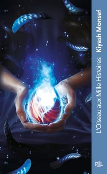 Créatures fantastiques Tome 2 : L'Oiseau aux Mille Histoires