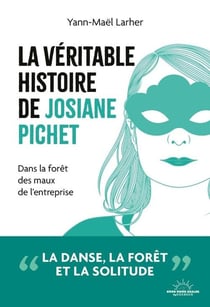 La véritable histoire de Josiane Pichet