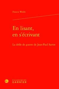 En lisant, en s'écrivant - la drôle de guerre de Jean-Paul Sartre