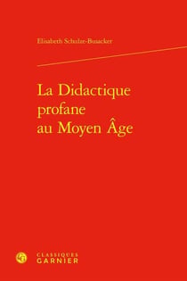 La Didactique profane au Moyen Âge
