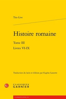 Histoire romaine Tome 3 : Livres VI-IX