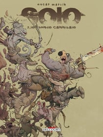 Solo Tome 3 : le monde cannibale