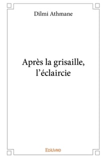 Apres la grisaille, l'eclaircie