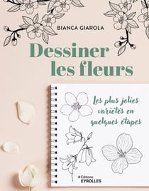 Dessiner les fleurs : Les plus jolies variétés en quelques étapes
