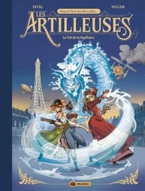 Les Artilleuses Tome 1 : le vol de la Sigillaire