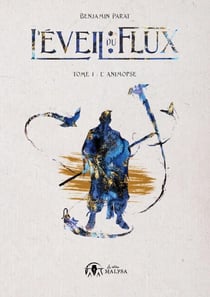 L'éveil du flux Tome 1 : l'animopse