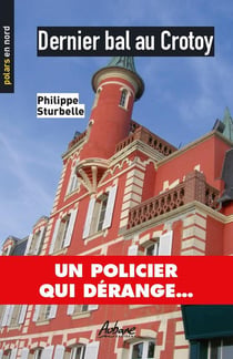 Dernier bal au Crotoy : un policier qui dérange