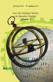 Les Bons seront punis et les Mauvais récompensés