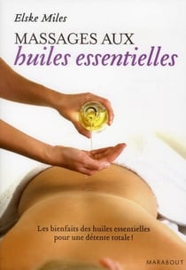 Le massage aux huiles essentielles