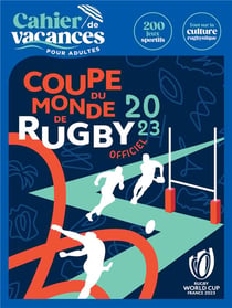 Cahier de vacances pour adultes : coupe du monde de rugby 2023