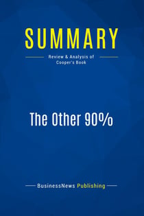 Summary: The Other 90% : Review and Analysis of Cooper's Book