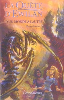 La quête d'Ewilan Tome 1 : d'un monde à l'autre