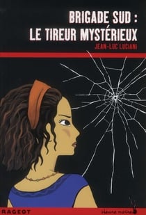 Brigade sud : le tireur mystérieux