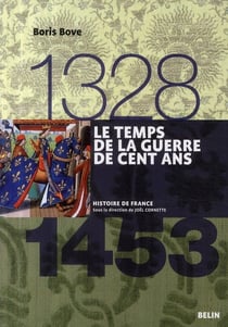 Le temps de la Guerre de Cent ans (1328-1453)