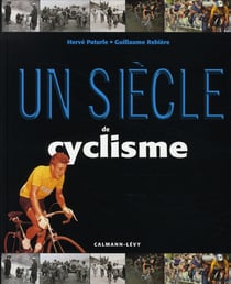 Un siècle de cyclisme (édition 2006)