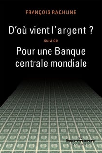 D'où vient l'argent - pour une banque centrale mondiale