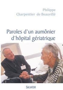 Carnet d'un aumônier d'un hôpital gériatrique
