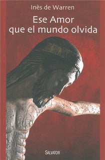 Ese amor que el mundo olvida