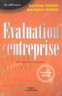 Evaluation d'entreprise. que vaut une entreprise ? (3e edition)
