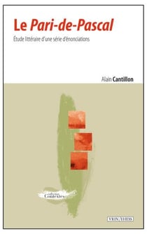 Le pari-de-Pascal - étude littéraire d'une série d'énonciations