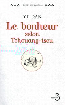 Le bonheur selon Tchouang-Tseu