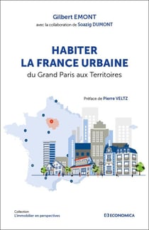 Habiter la France urbaine : Du grand Paris aux territoires