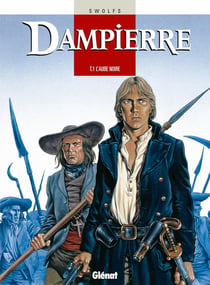 Dampierre Tome 1 - l'aube noire