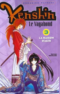 Kenshin le vagabond t.3 - la raison d'agir