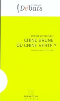 Chine brune ou chine verte? - les dilemmes de l'état-parti
