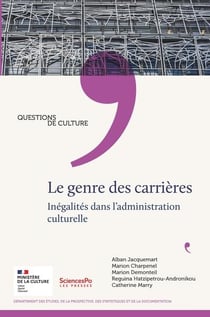 Le genre des carrieres : une culture des inégalités