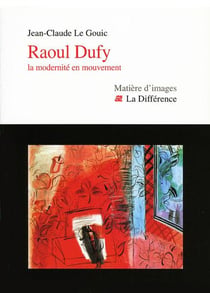 Raoul Dufy - La modernité en mouvement