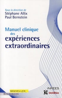 Manuel clinique des expériences extraordinaires