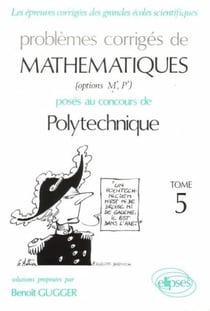 Mathematiques polytechnique 1991-1994  Tome 5