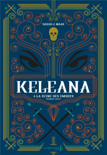 Keleana Tome 4 : la reine des ombres première partie
