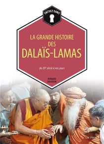 La grande histoire des dalaïs-lamas