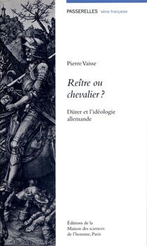 Reître ou chevalier? dürer et l'idéologie allemande