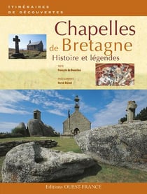 Chapelles de bretagne - histoire et légendes