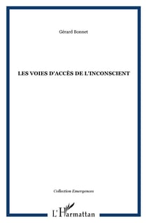 Les voies d'accès de l'inconscient