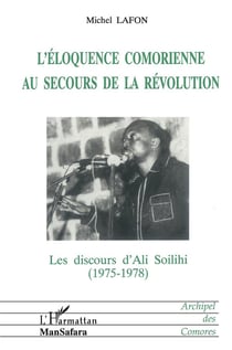 L'éloquence comorienne : Au secours de la révolution