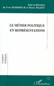 Le métier politique en représentations