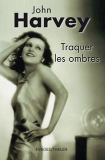 Traquer les ombres